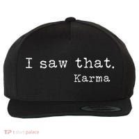 I Saw That Karma Wool Snapback Cap thumb 0