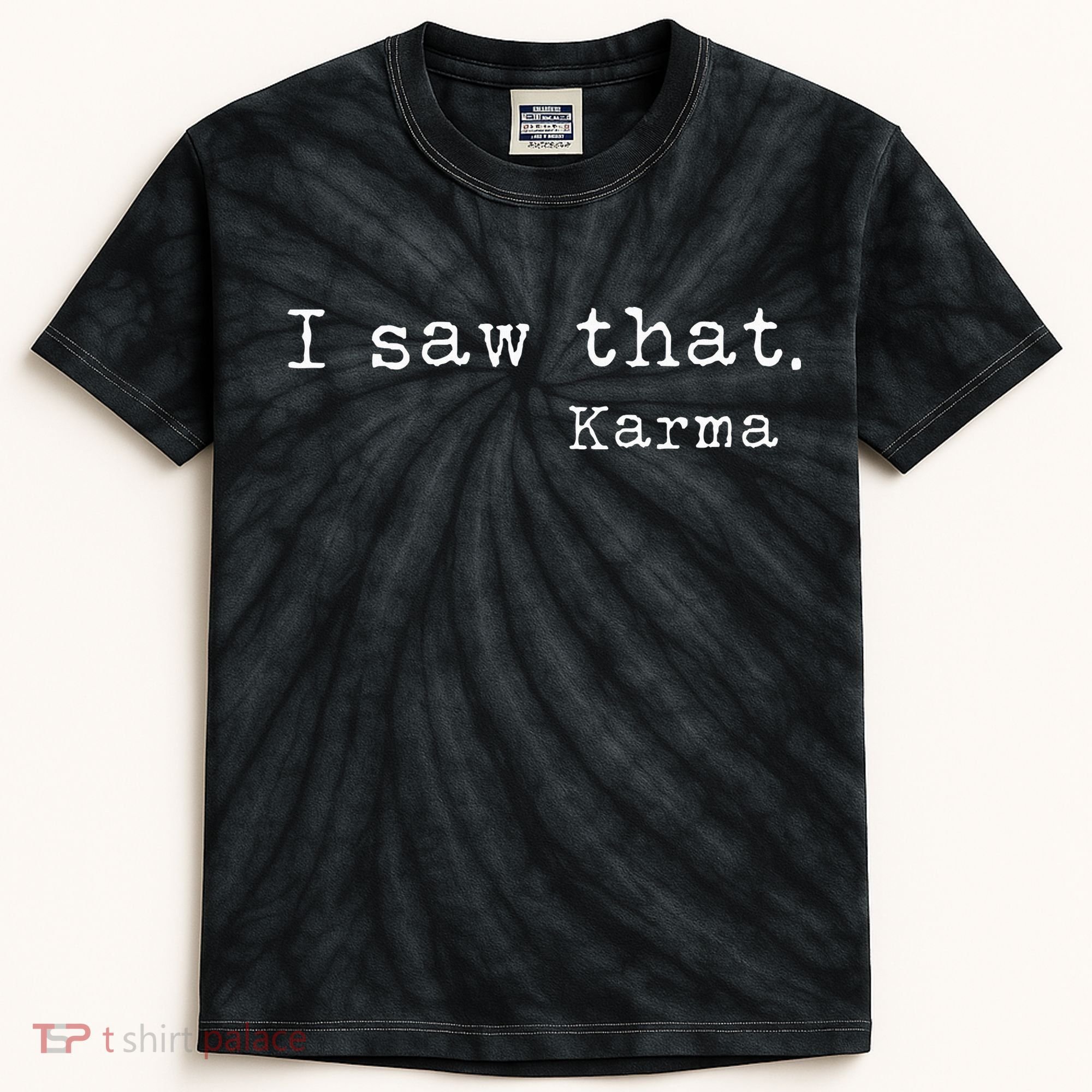 I Saw That Karma Kids Tie-Dye T-Shirt