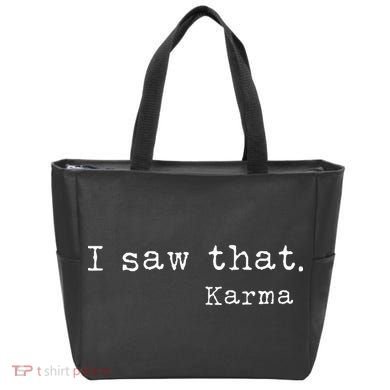 I Saw That Karma Tote Bag