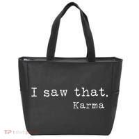 I Saw That Karma Tote Bag thumb 0