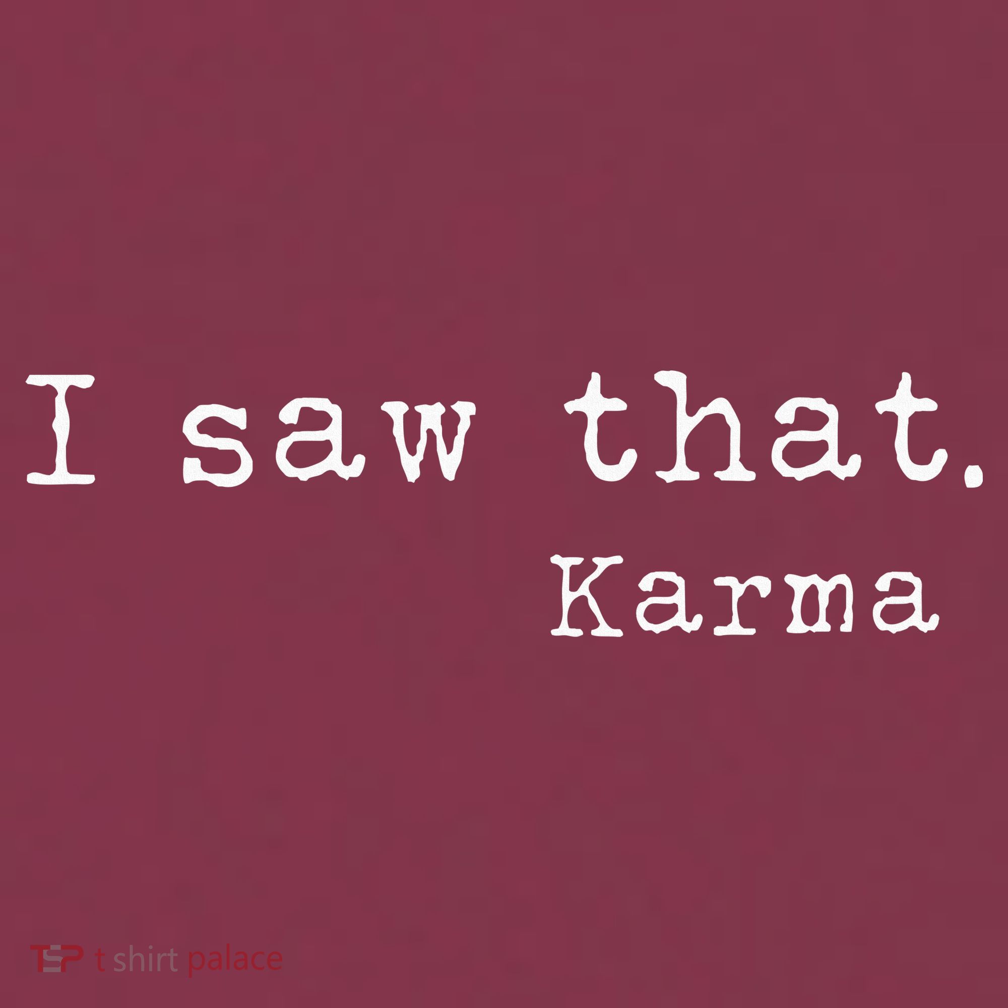 I Saw That Karma 16oz Travel Tumbler