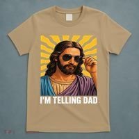 I Saw That Im Telling Dad Funny Religious Christian Jesus T-Shirt thumb 5
