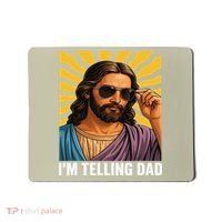 I Saw That Im Telling Dad Funny Religious Christian Jesus Mousepad thumb 0