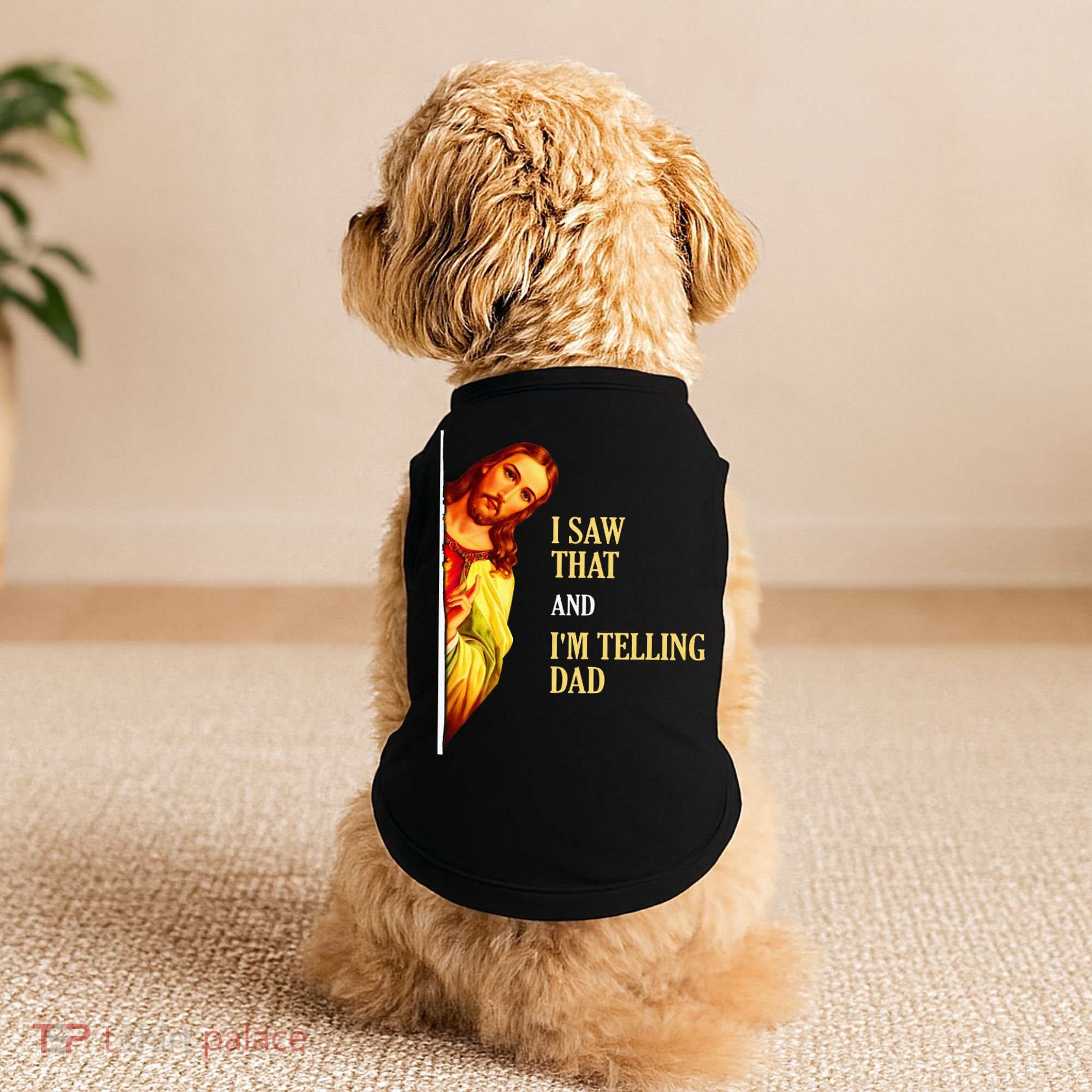 I Saw That IM Telling Dad Funny Religious Christian Jesus Doggie Tank