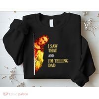 I Saw That IM Telling Dad Funny Religious Christian Jesus Sweatshirt thumb 2