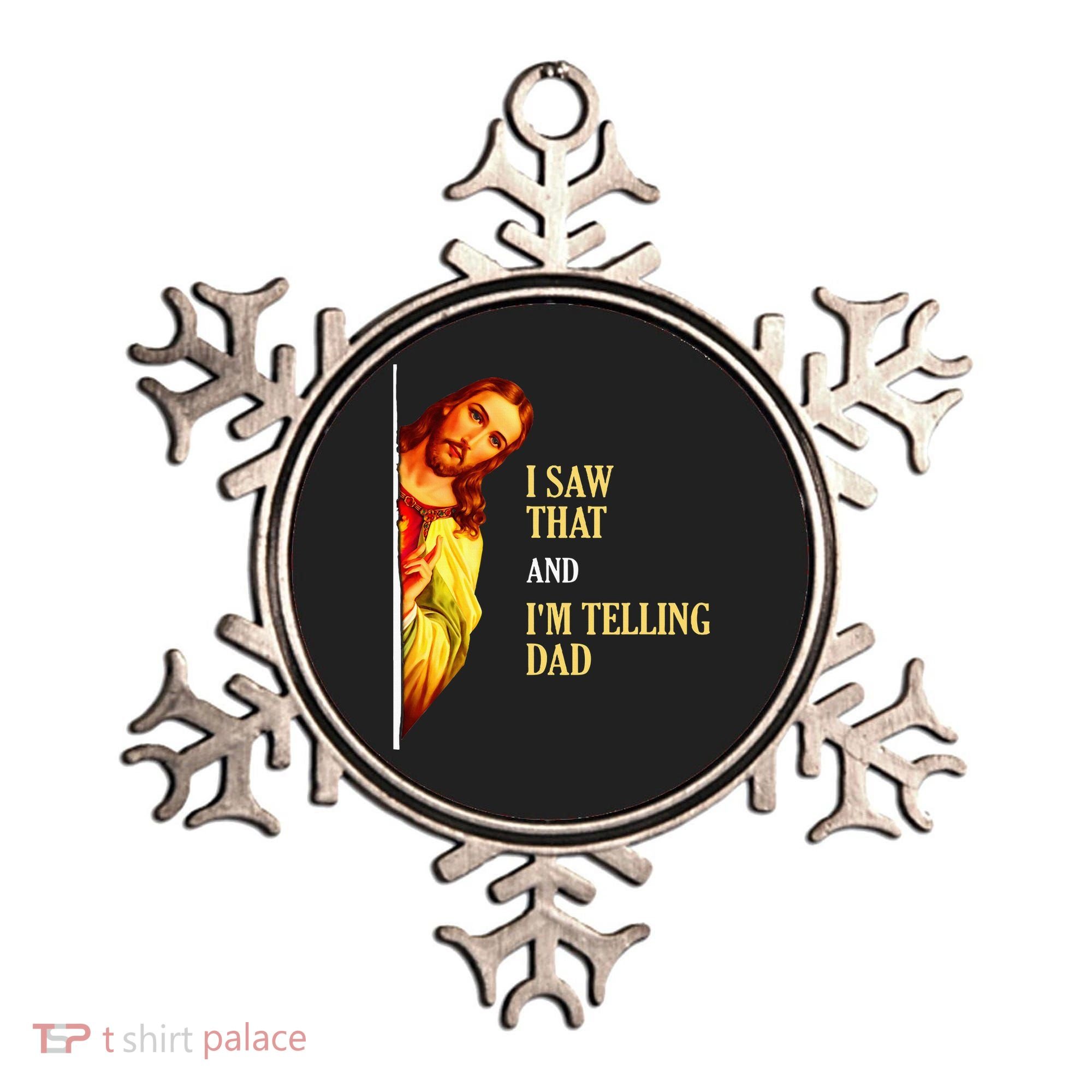 I Saw That IM Telling Dad Funny Religious Christian Jesus Ornament