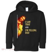 I Saw That IM Telling Dad Funny Religious Christian Jesus Toddler Hoodie thumb 0