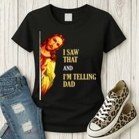 I Saw That IM Telling Dad Funny Religious Christian Jesus Women's T-Shirt thumb 3