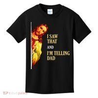 I Saw That IM Telling Dad Funny Religious Christian Jesus Kids T-Shirt thumb 0
