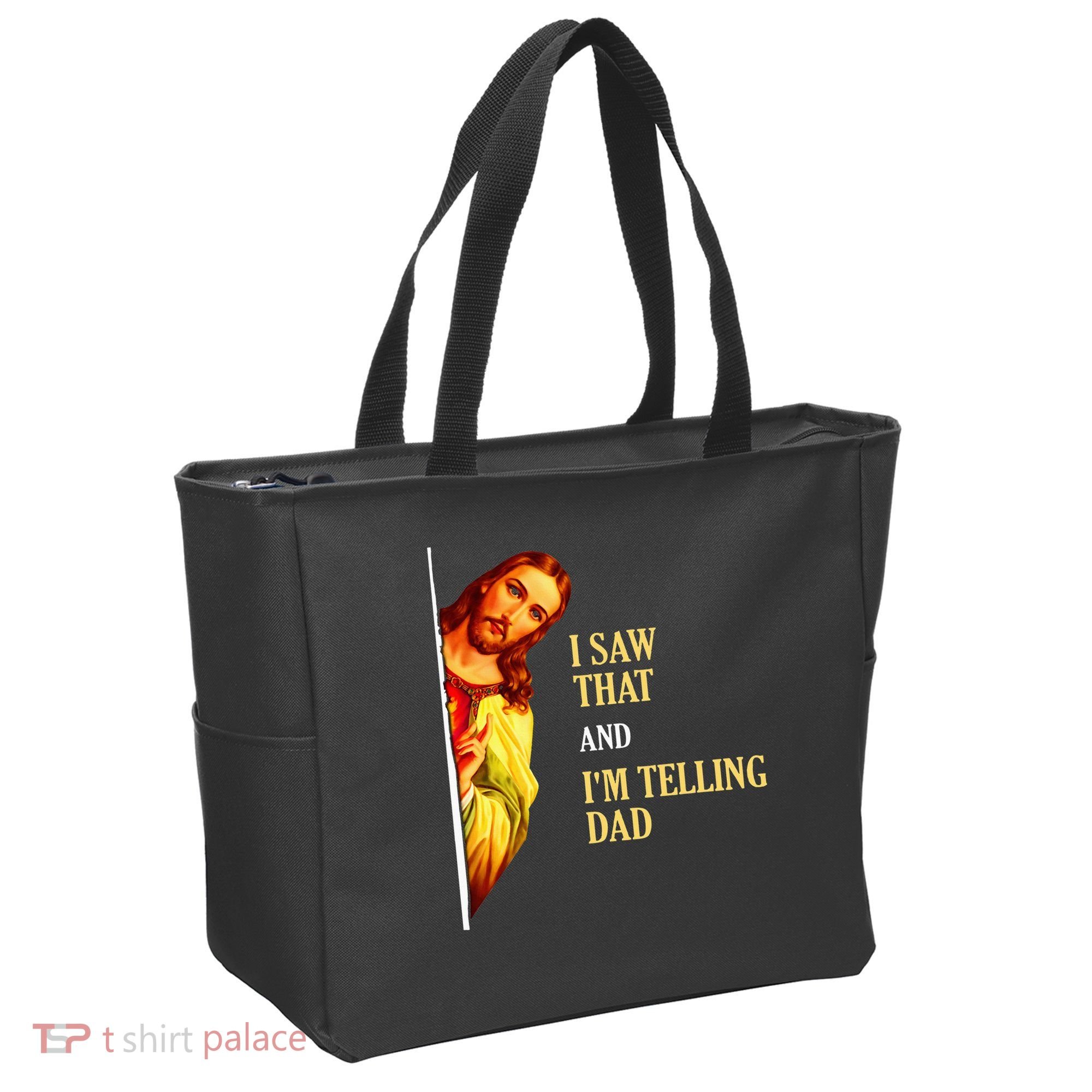 I Saw That IM Telling Dad Funny Religious Christian Jesus Tote Bag
