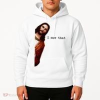I Saw That Funny Jesus Christian Hoodie thumb 2