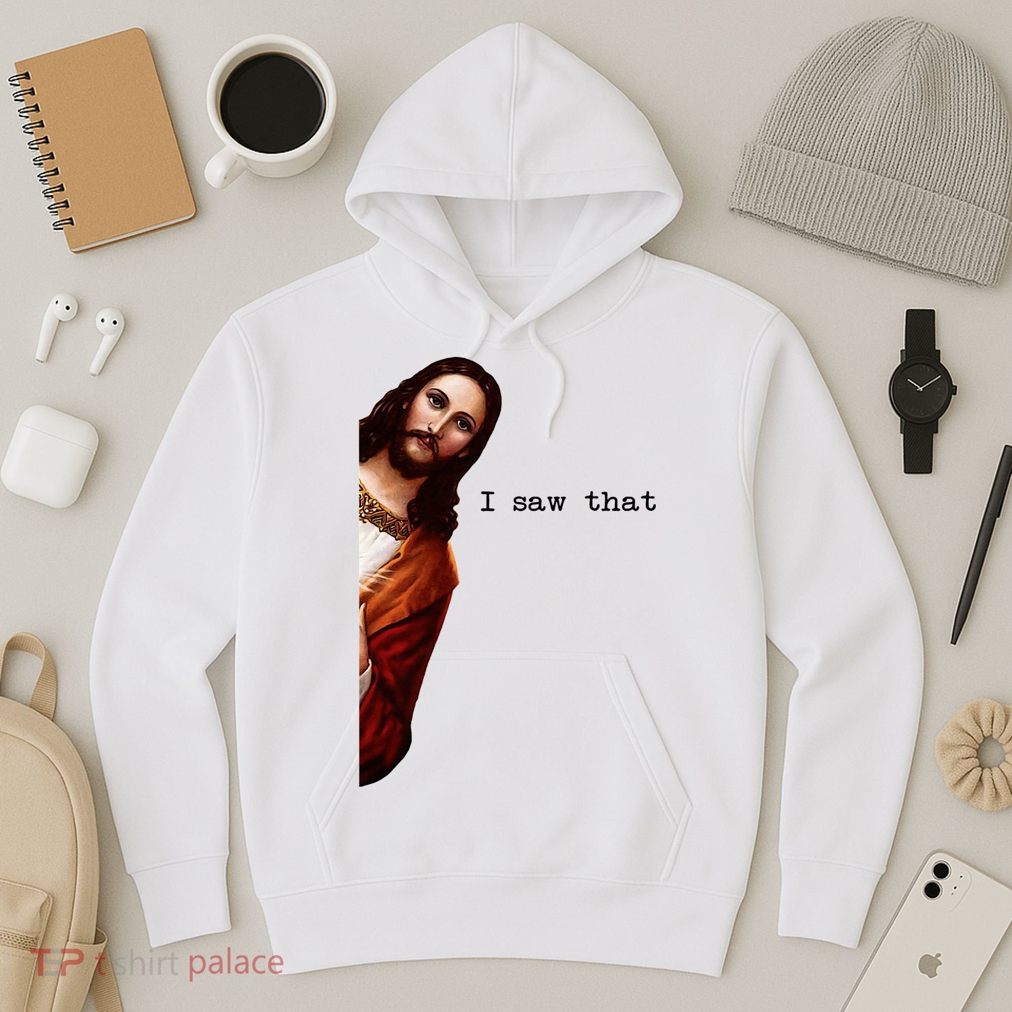 I Saw That Funny Jesus Christian Hoodie