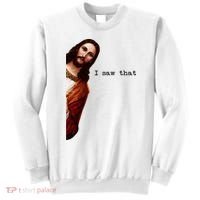 I Saw That Funny Jesus Christian Sweatshirt thumb 0