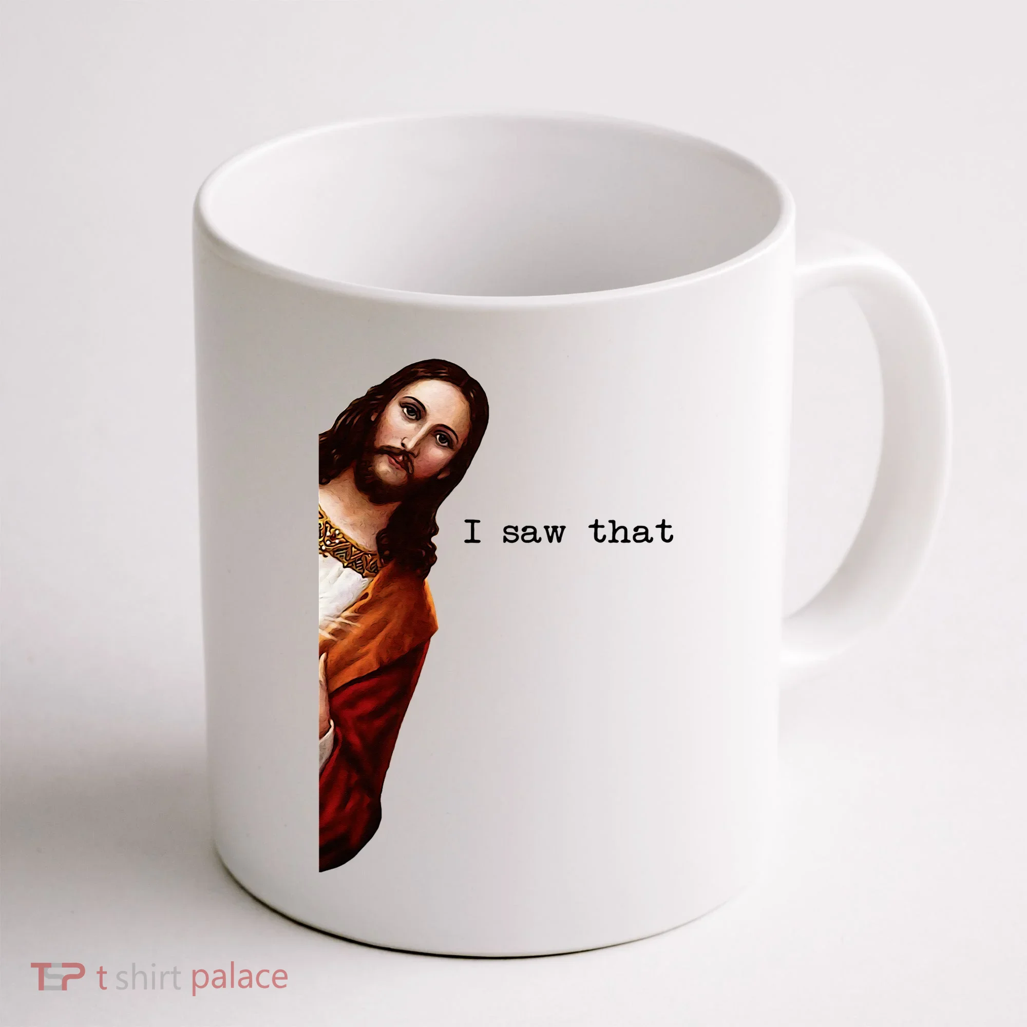 I Saw That Funny Jesus Christian Coffee Mug