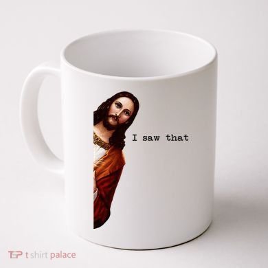 I Saw That Funny Jesus Christian Coffee Mug
