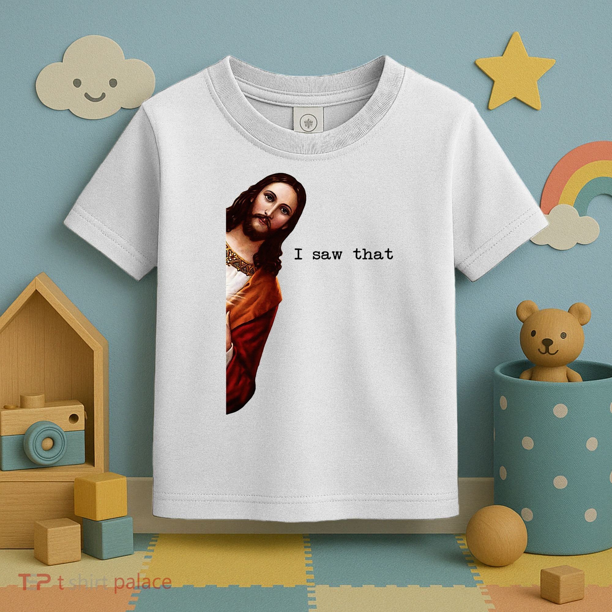 I Saw That Funny Jesus Christian Toddler T-Shirt