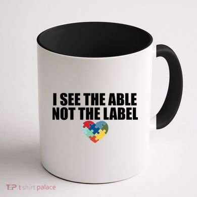 I See The ABLE Not The LABEL Coffee Mug back