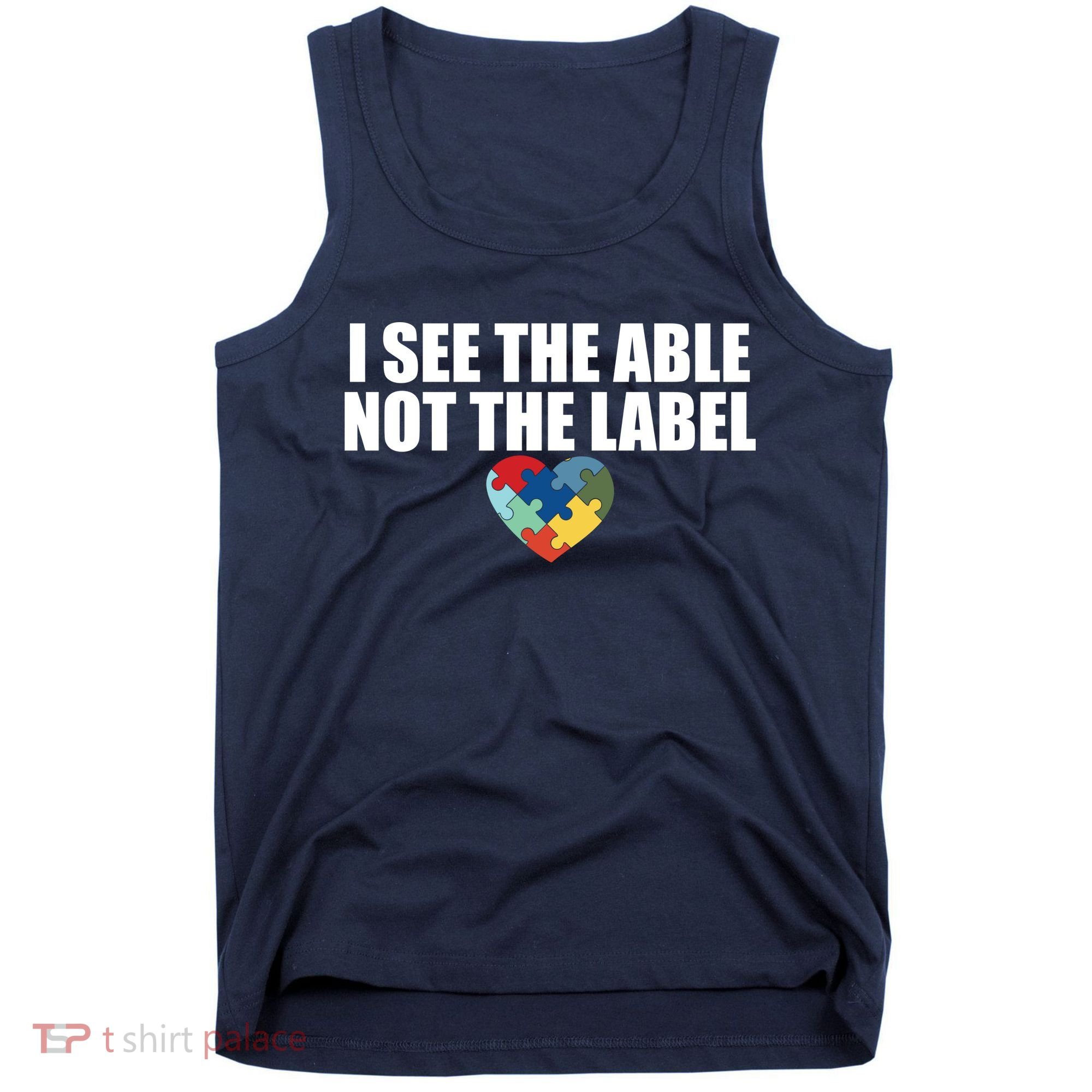 I See The ABLE Not The LABEL Tank Top