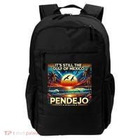 Its Still The Gulf Of Mexico Pendejo 4 Gift Backpack thumb 0