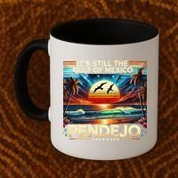 Its Still The Gulf Of Mexico Pendejo 4 Gift Coffee Mug thumb 2