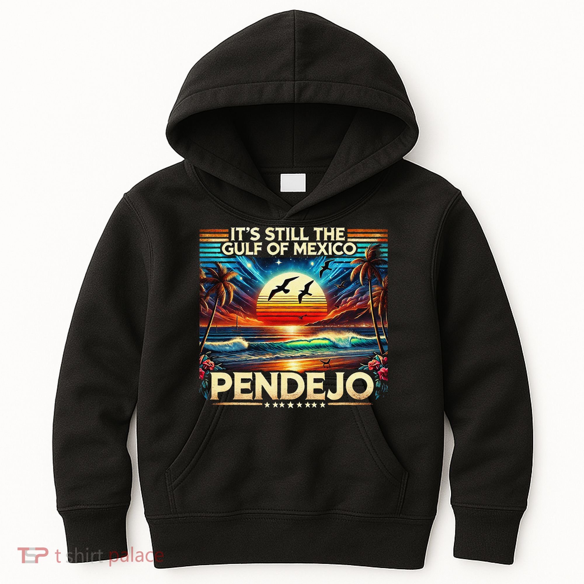 Its Still The Gulf Of Mexico Pendejo 4 Gift Kids Hoodie