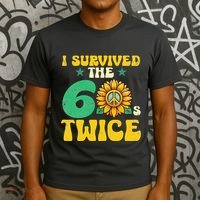 I Survived The 60s Twice Sixties 60s And 70s Year Sunflower T-Shirt thumb 3