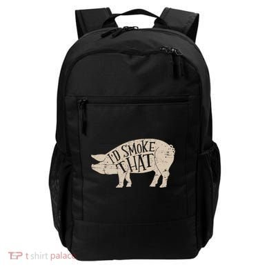 I'd Smoke That Pig Bbq Grilling Meaningful Gift Backpack