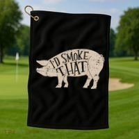 I'd Smoke That Pig Bbq Grilling Meaningful Gift Golf Towel thumb 1