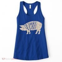 I'd Smoke That Pig Bbq Grilling Meaningful Gift Women's Tank Top thumb 0