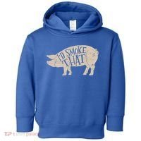 I'd Smoke That Pig Bbq Grilling Meaningful Gift Toddler Hoodie thumb 0