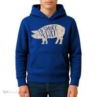 I'd Smoke That Pig Bbq Grilling Meaningful Gift Kids Hoodie thumb 4