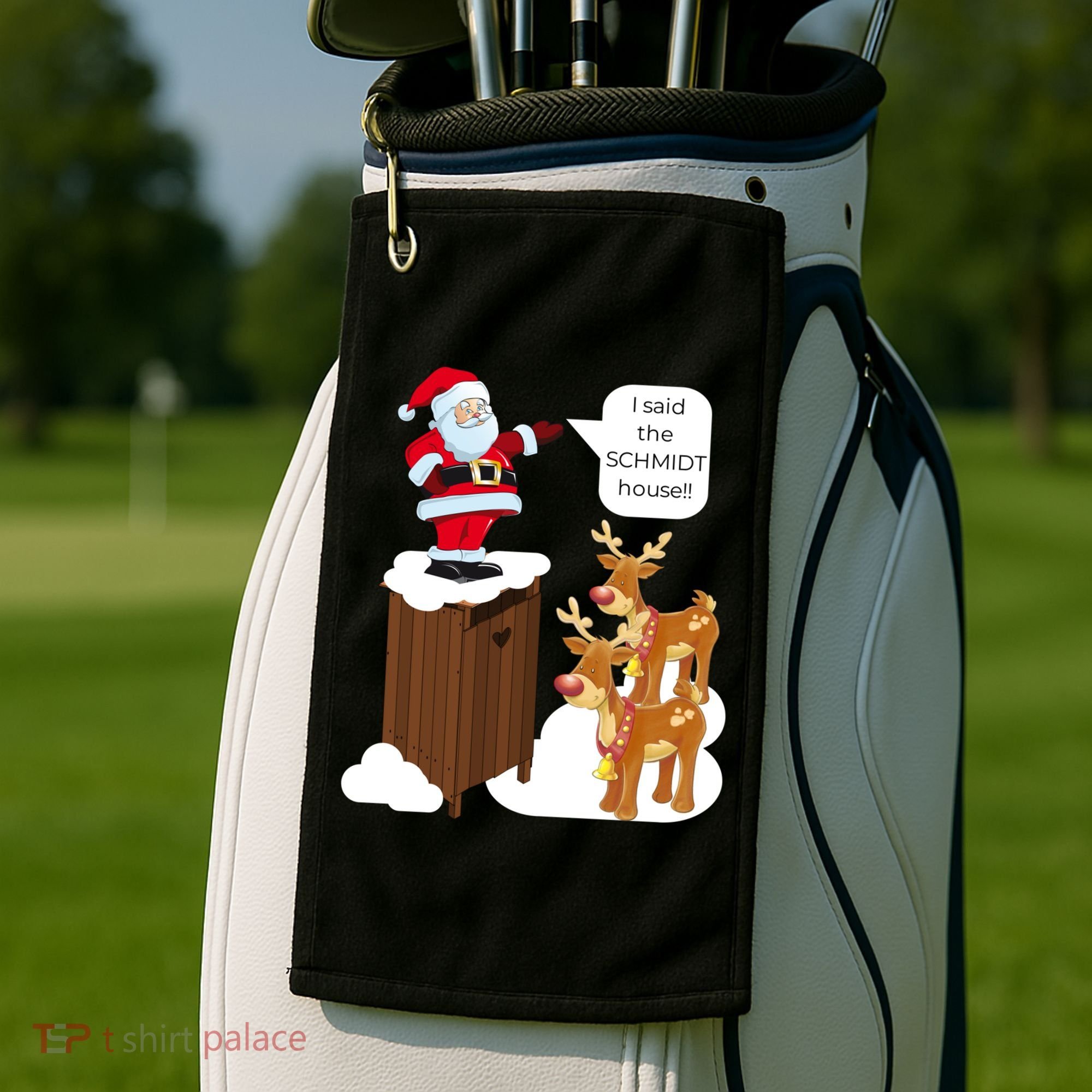 I Said The Schmidt House Fun Xmas Gift Golf Towel