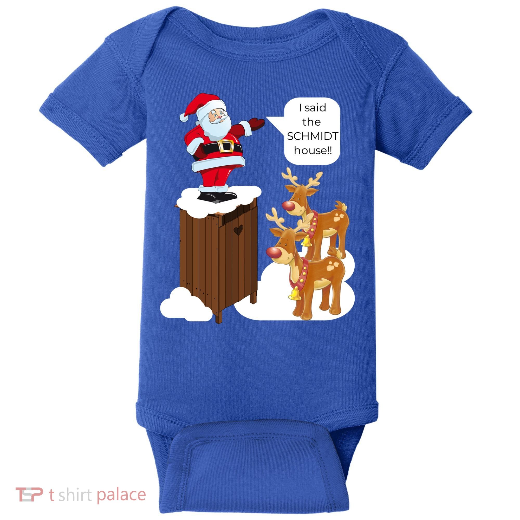 I Said The Schmidt House Fun Xmas Gift Baby Bodysuit