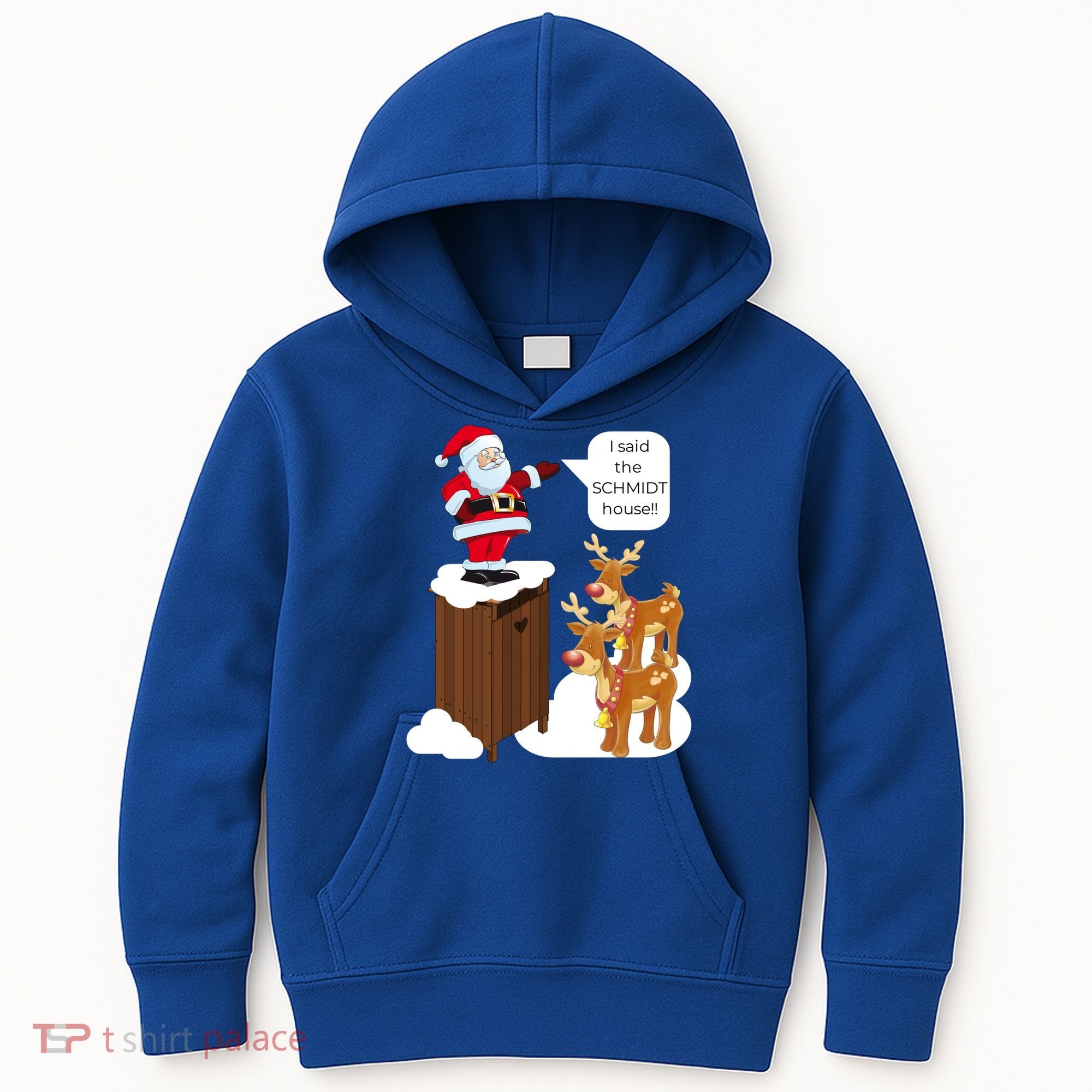 I Said The Schmidt House Fun Xmas Gift Kids Hoodie