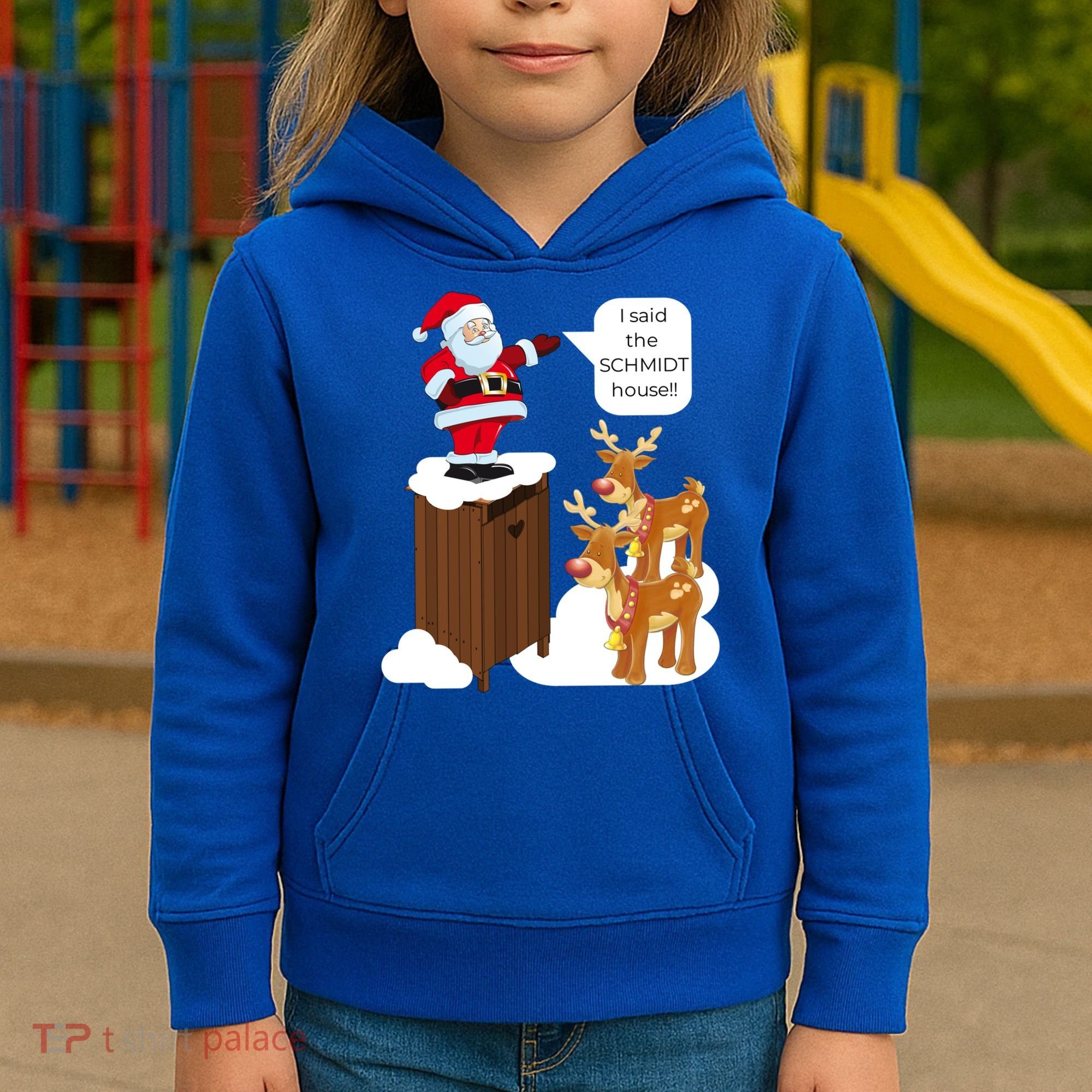 I Said The Schmidt House Fun Xmas Gift Kids Hoodie