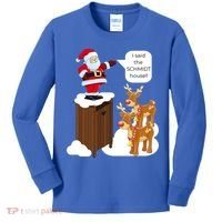 I Said The Schmidt House Fun Xmas Gift Kids Long Sleeve Shirt thumb 0