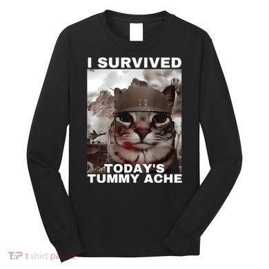 I Survived Todays Tummy Ache Long Sleeve Shirt