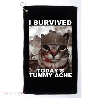 I Survived Todays Tummy Ache Golf Towel