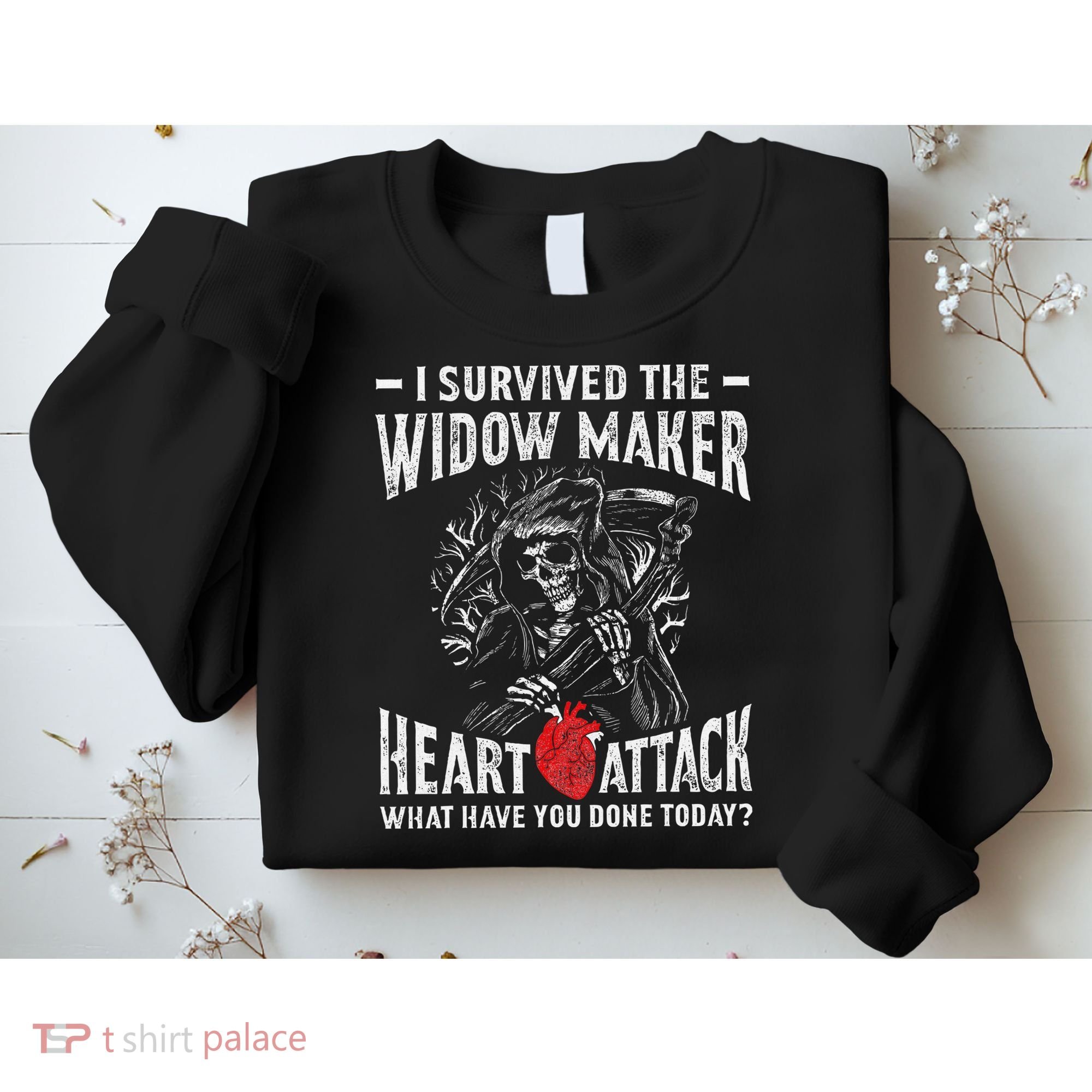 I Survived The Widow Maker Heart Attack Heart Disease Sweatshirt