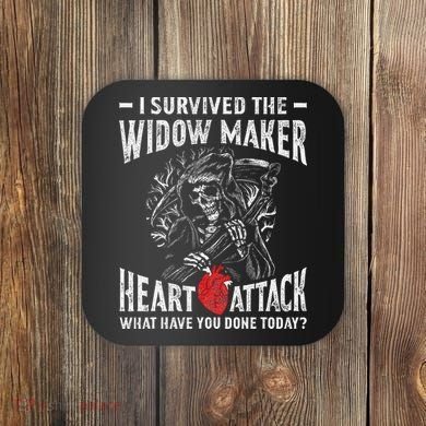 I Survived The Widow Maker Heart Attack Heart Disease Coaster