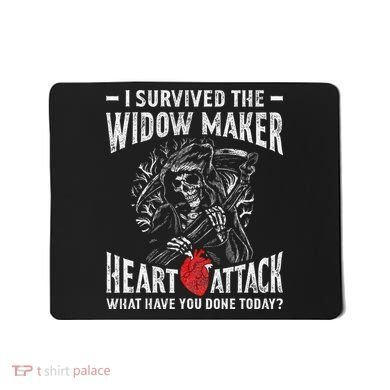I Survived The Widow Maker Heart Attack Heart Disease Mousepad