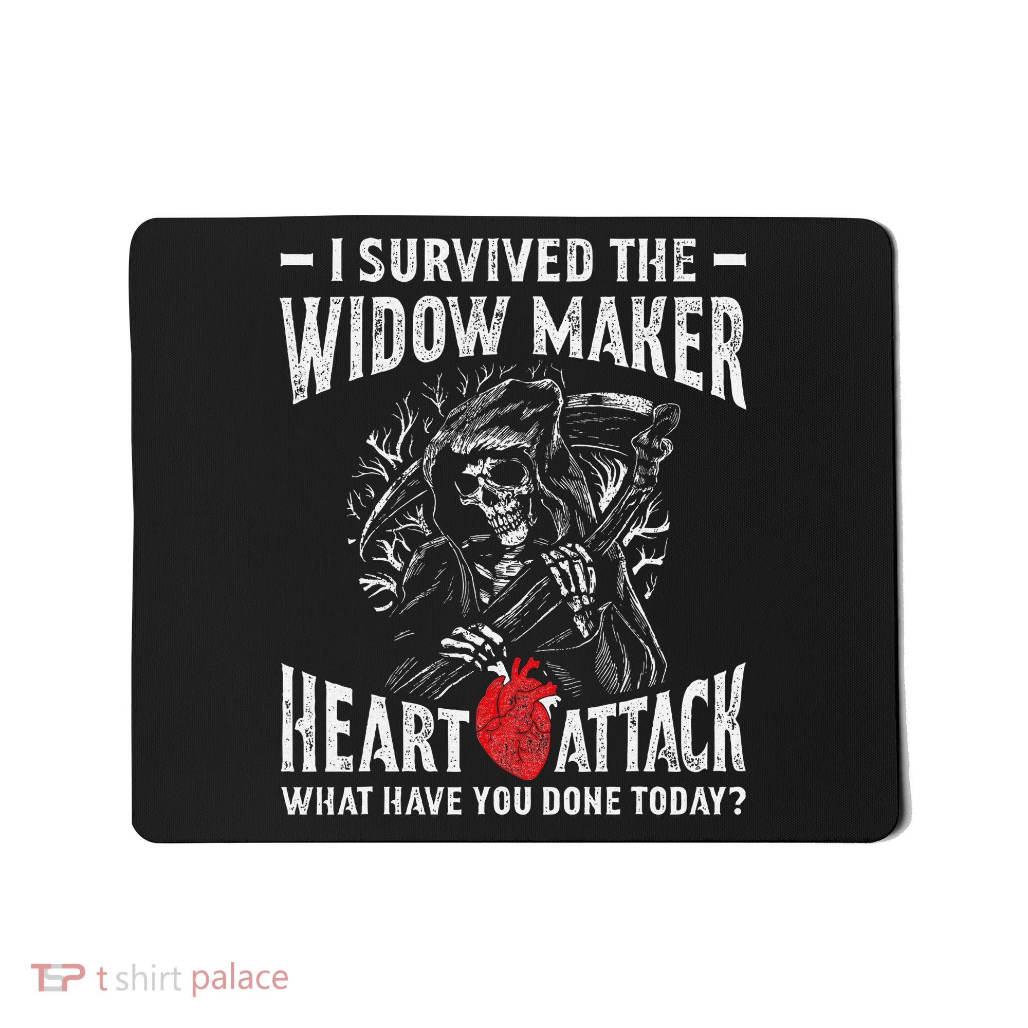 I Survived The Widow Maker Heart Attack Heart Disease Mousepad