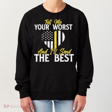 Ill Send The Best 911 Dispatcher Operator Emergency Call Women's Sweatshirt