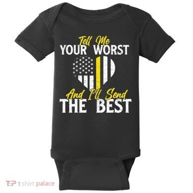 Ill Send The Best 911 Dispatcher Operator Emergency Call Baby Bodysuit