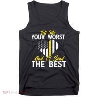 Ill Send The Best 911 Dispatcher Operator Emergency Call Tank Top thumb 0