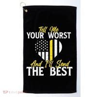 Ill Send The Best 911 Dispatcher Operator Emergency Call Golf Towel thumb 0