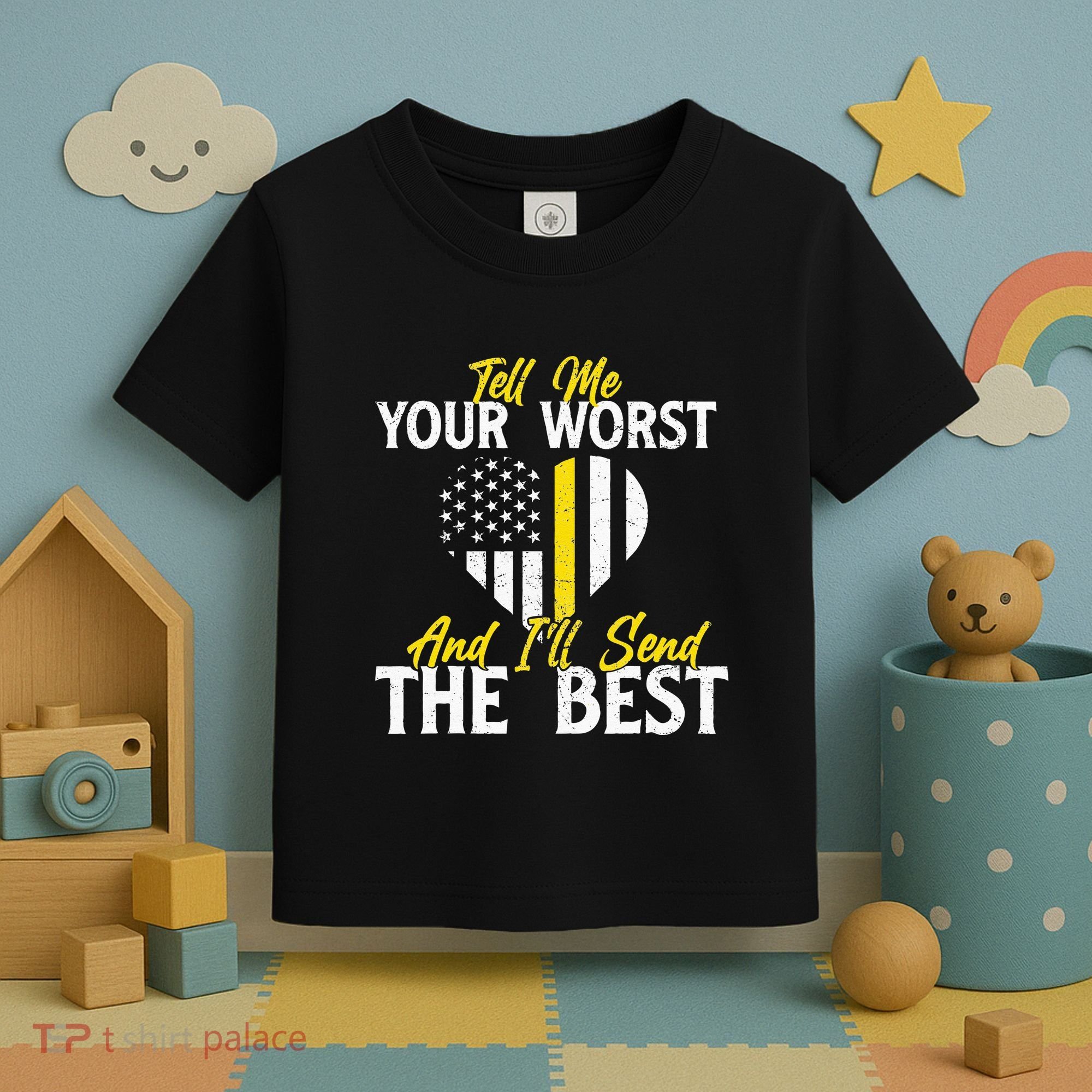 Ill Send The Best 911 Dispatcher Operator Emergency Call Toddler T-Shirt