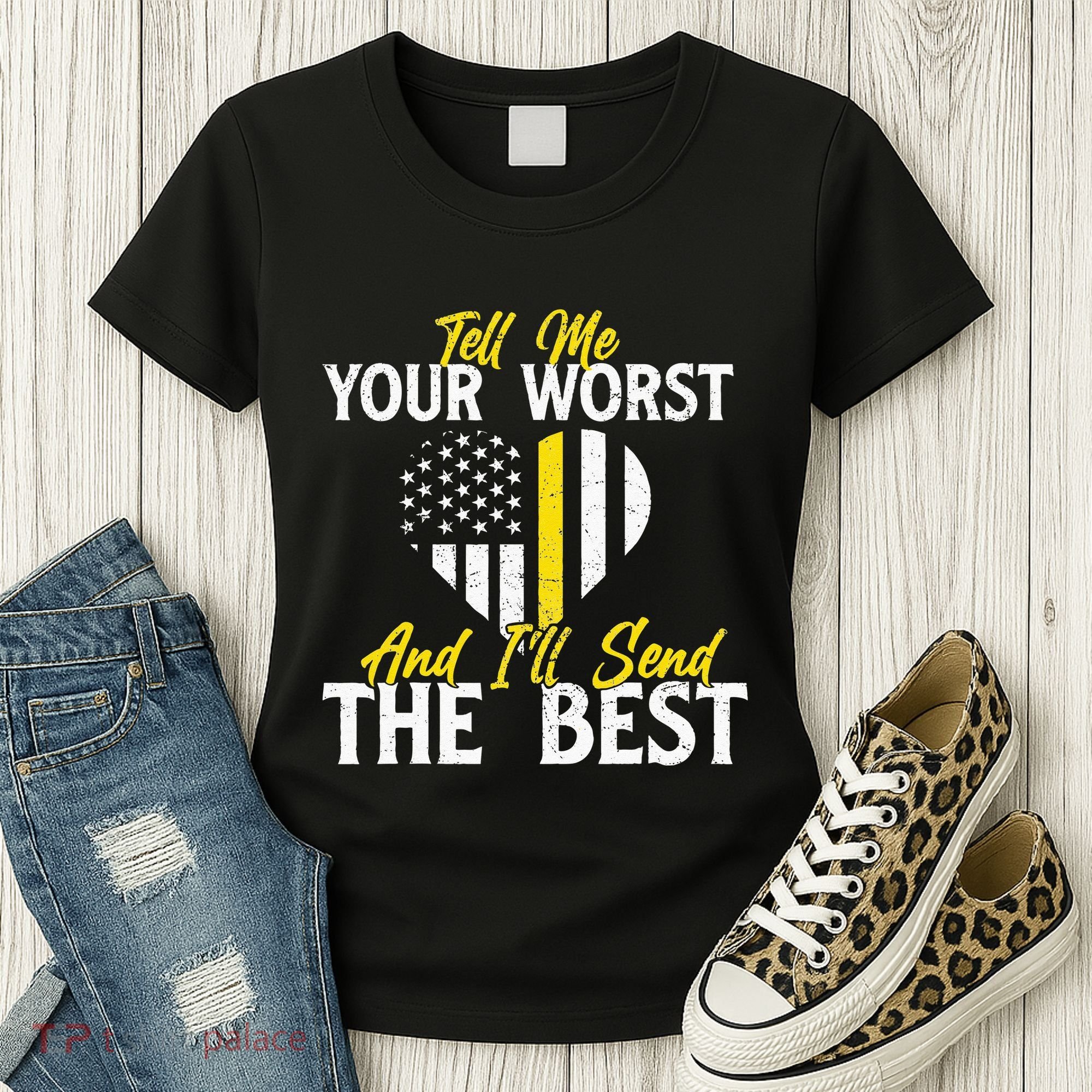 Ill Send The Best 911 Dispatcher Operator Emergency Call Women's T-Shirt