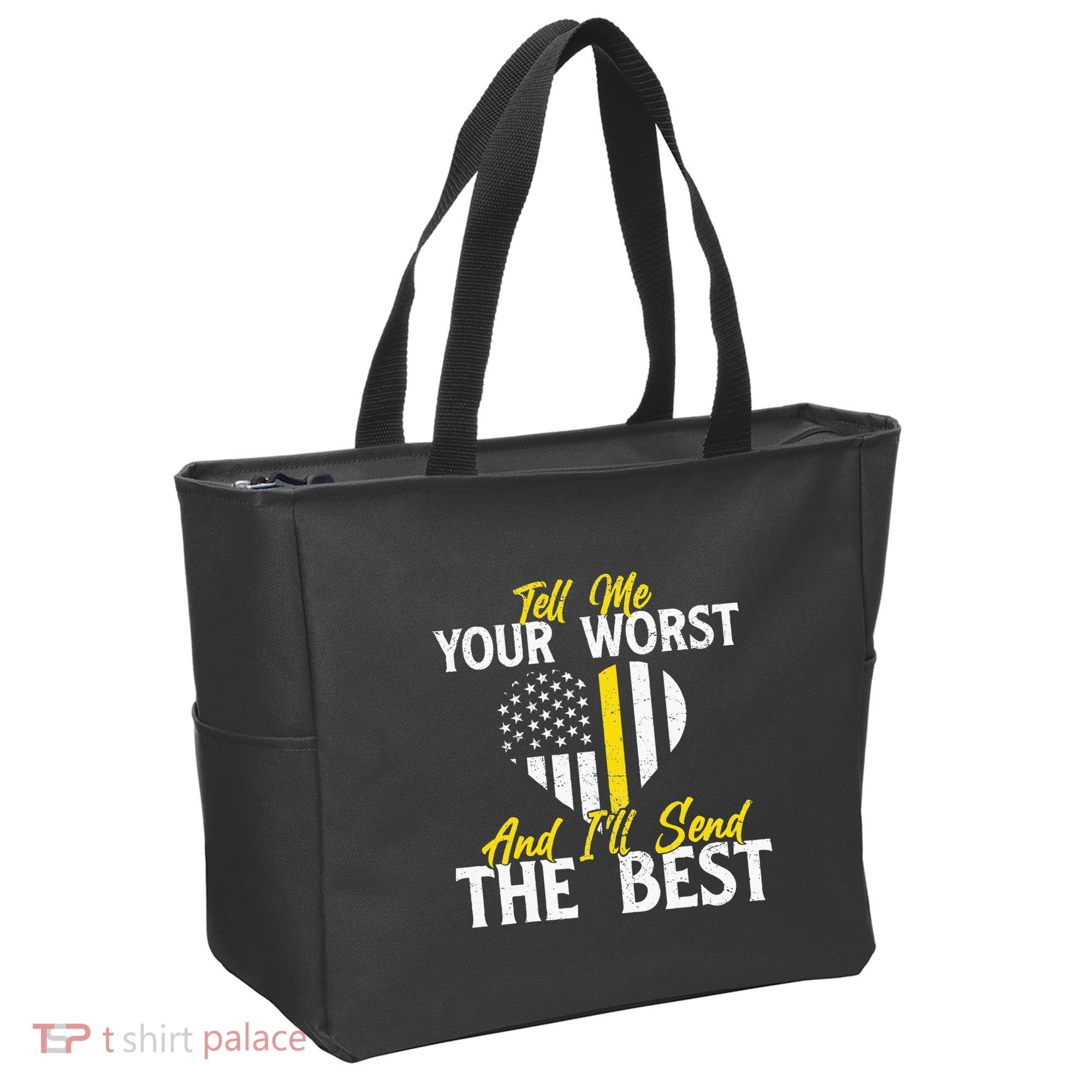 Ill Send The Best 911 Dispatcher Operator Emergency Call Tote Bag