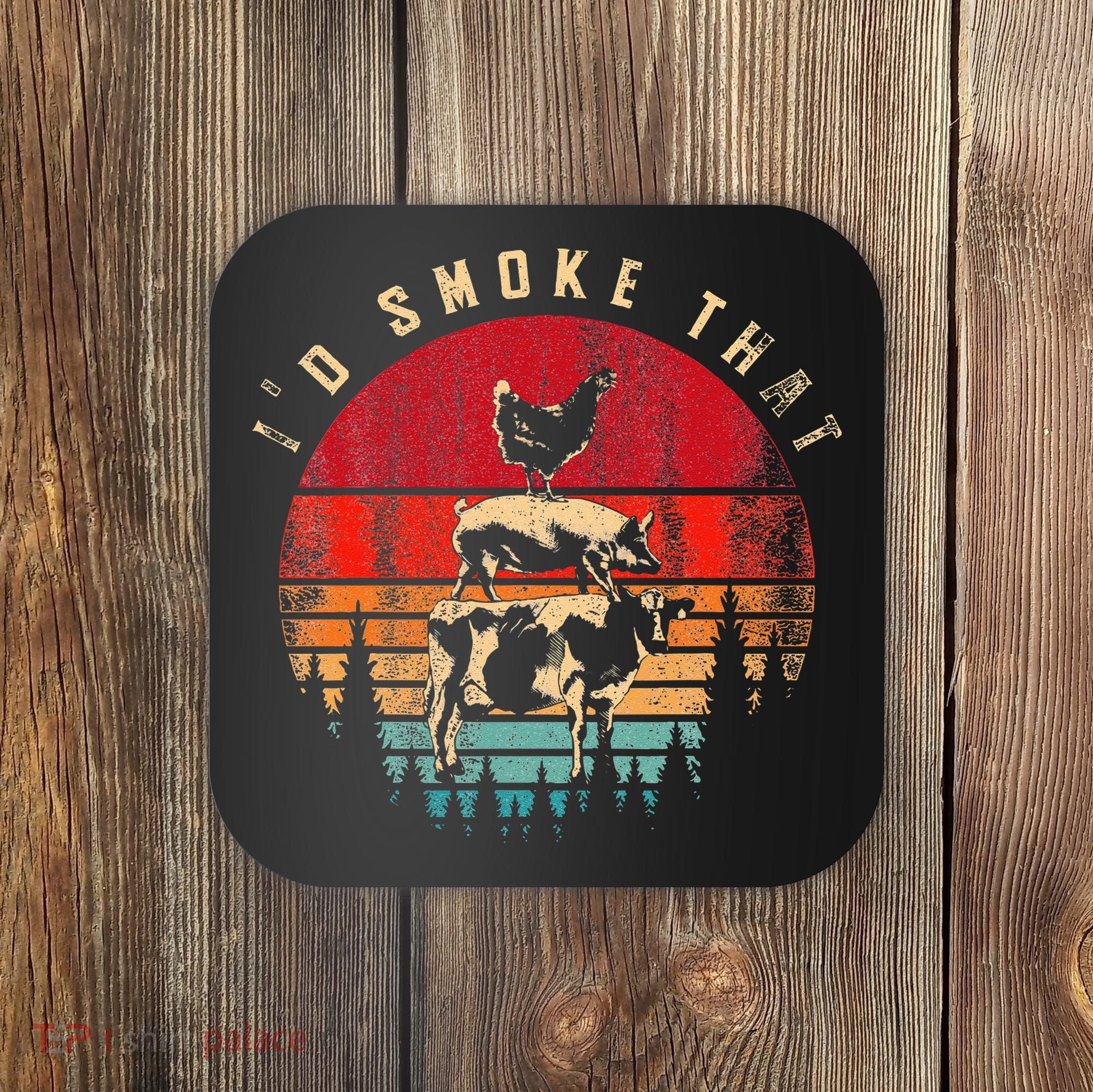 Id Smoke That Funny Smoked Meat BBQ Chef Barbecue Coaster